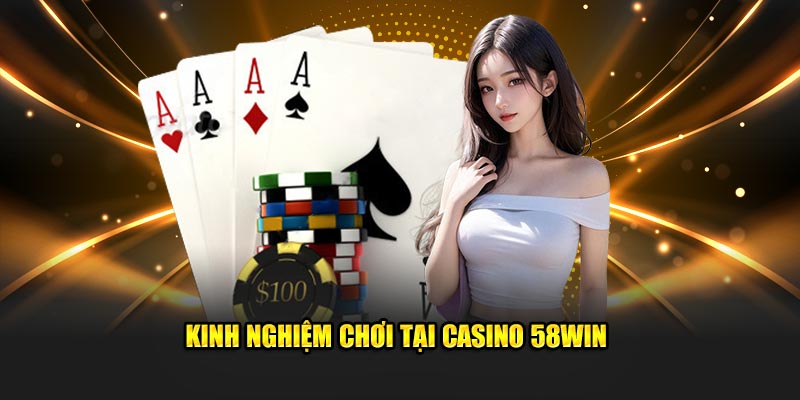 Thủ thuật đánh bạc Casino 58Win